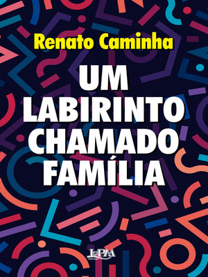 cover image of Um labirinto chamado família